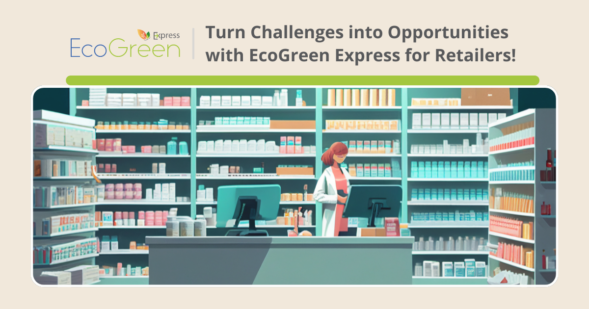 Addressing Common ISSUES Faced by Pharmacy Retailers